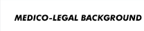 Medico Legal Background